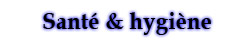 Santé et hygiène